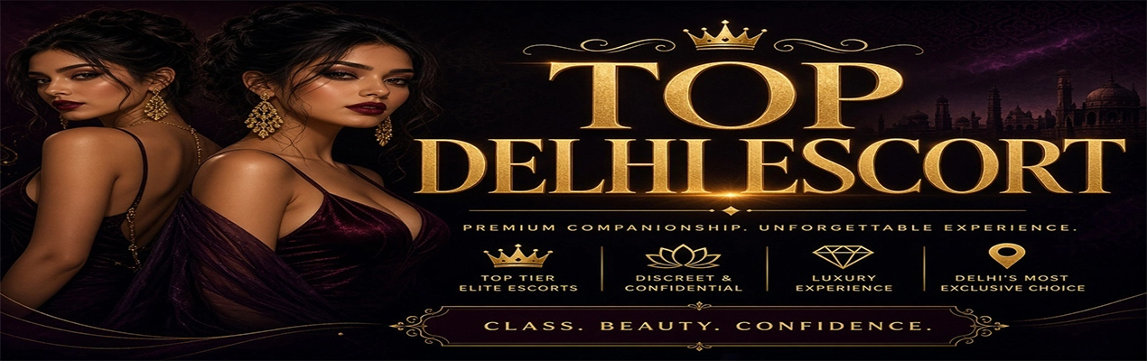 Banner Of Top Delhi Escorts